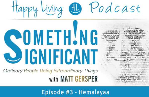 Happy Living | Something Significant | Hemalayaa 