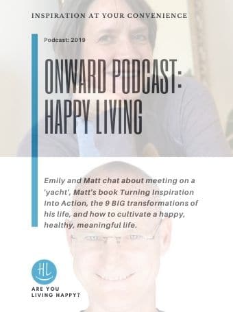 Onward Podcast- Happy Living w_Matt Gersper